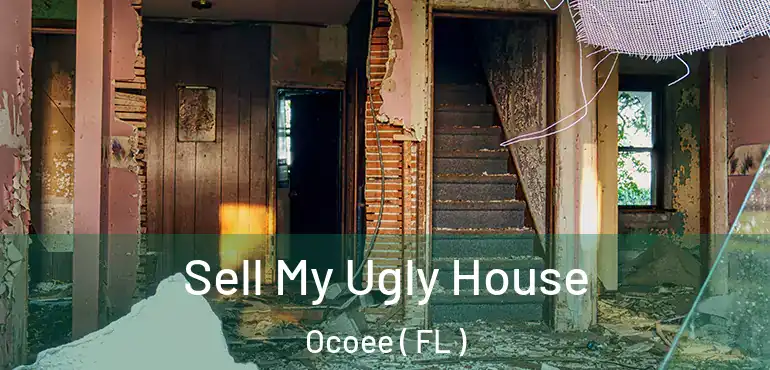  Sell My Ugly House Ocoee ( FL )