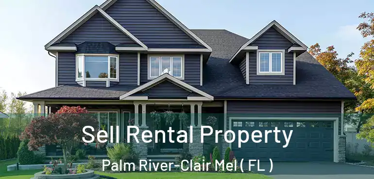  Sell Rental Property Palm River-Clair Mel ( FL )