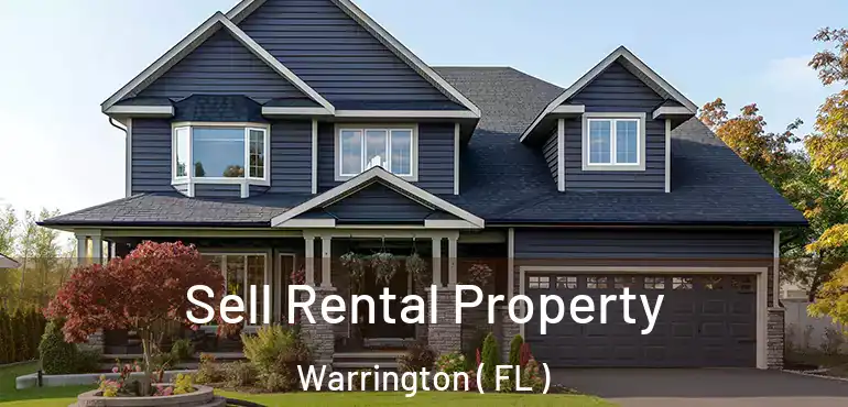  Sell Rental Property Warrington ( FL )