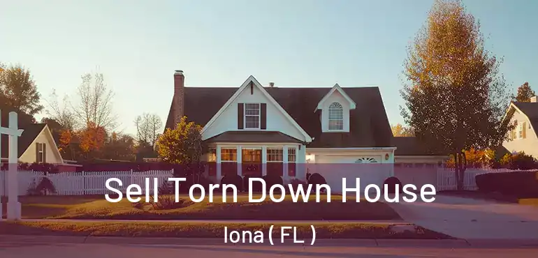  Sell Torn Down House Iona ( FL )