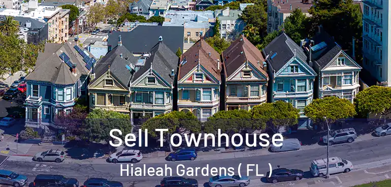 Sell Townhouse Hialeah Gardens ( FL )