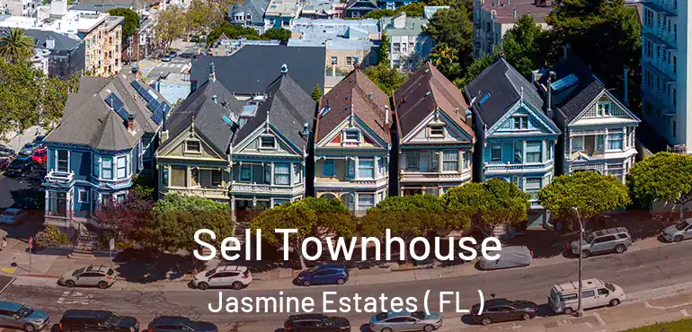  Sell Townhouse Jasmine Estates ( FL )