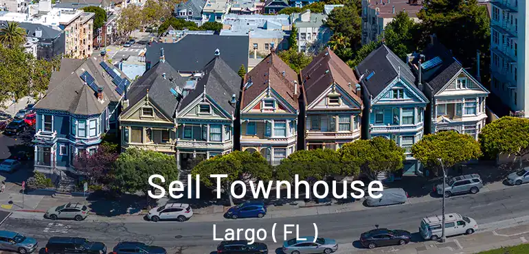  Sell Townhouse Largo ( FL )