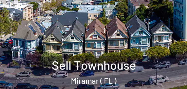  Sell Townhouse Miramar ( FL )