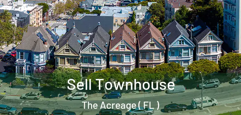  Sell Townhouse The Acreage ( FL )