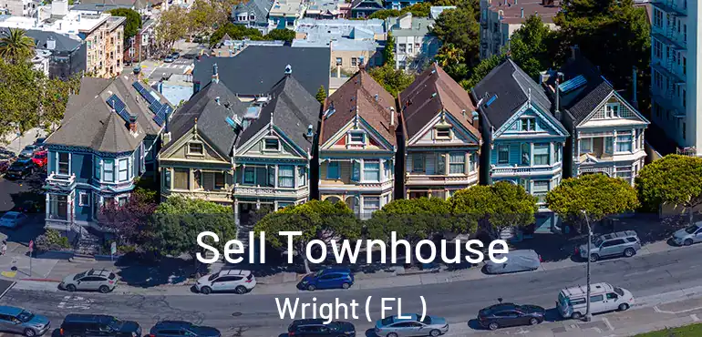  Sell Townhouse Wright ( FL )