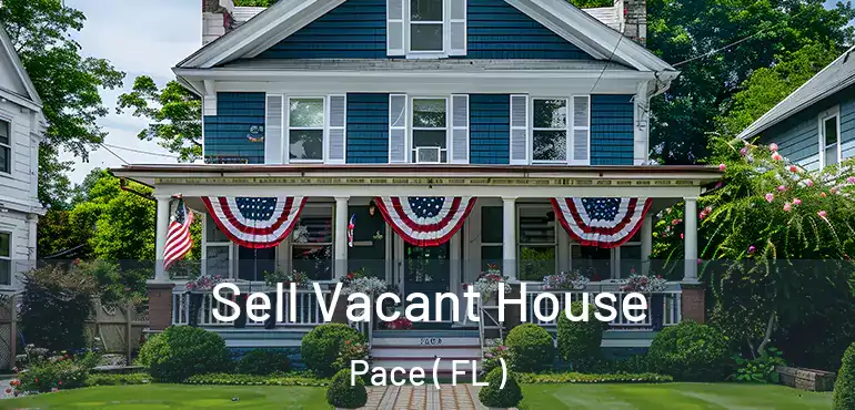  Sell Vacant House Pace ( FL )