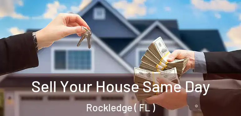  Sell Your House Same Day Rockledge ( FL )