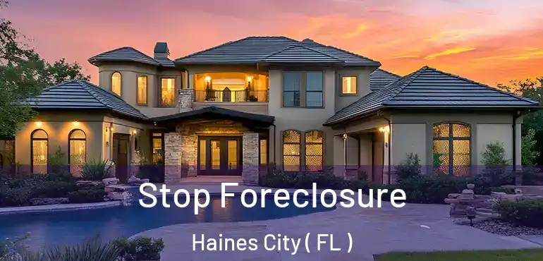  Stop Foreclosure Haines City ( FL )