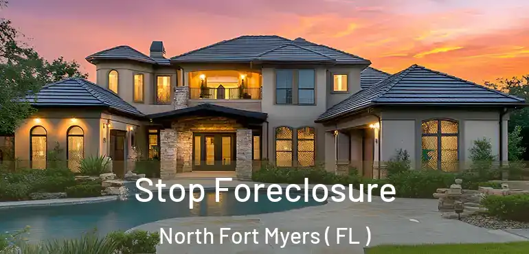  Stop Foreclosure North Fort Myers ( FL )