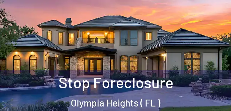  Stop Foreclosure Olympia Heights ( FL )