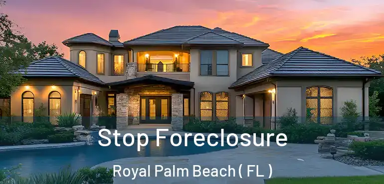  Stop Foreclosure Royal Palm Beach ( FL )