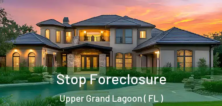  Stop Foreclosure Upper Grand Lagoon ( FL )