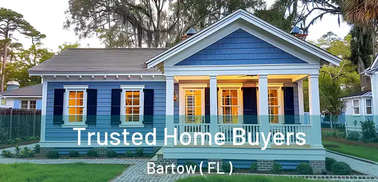  Trusted Home Buyers Bartow ( FL )