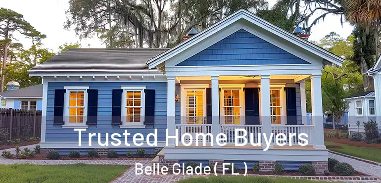  Trusted Home Buyers Belle Glade ( FL )