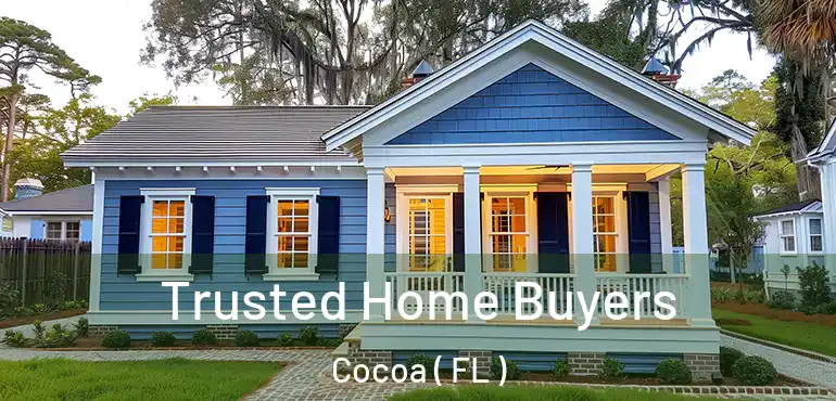  Trusted Home Buyers Cocoa ( FL )