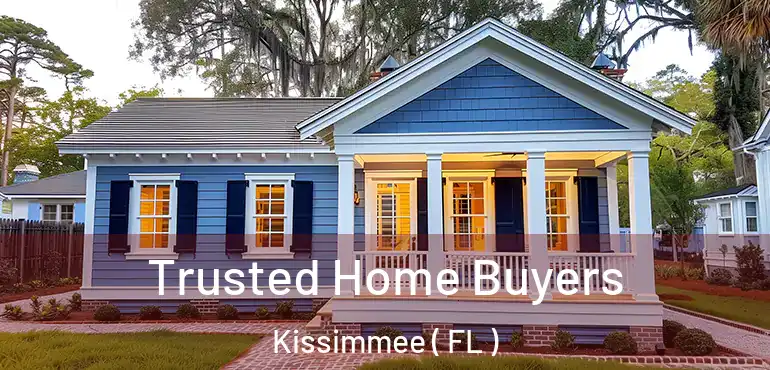  Trusted Home Buyers Kissimmee ( FL )