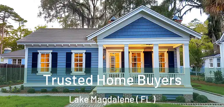  Trusted Home Buyers Lake Magdalene ( FL )