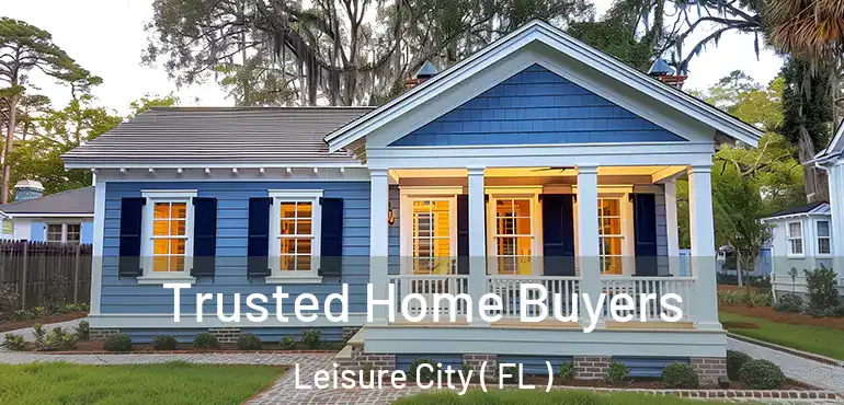  Trusted Home Buyers Leisure City ( FL )
