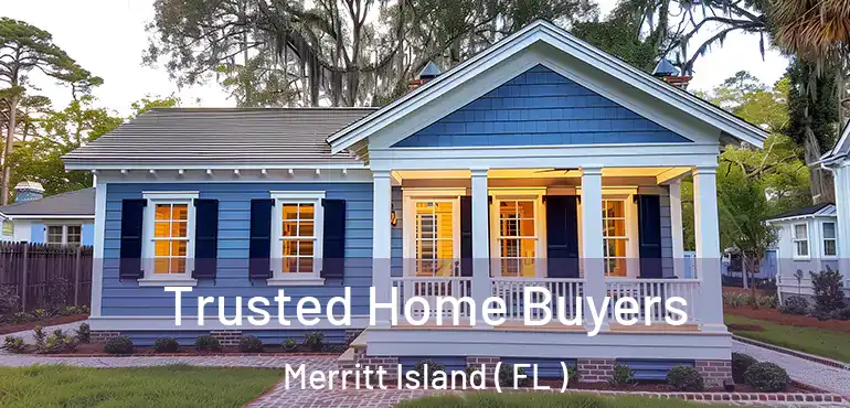 Trusted Home Buyers Merritt Island ( FL )
