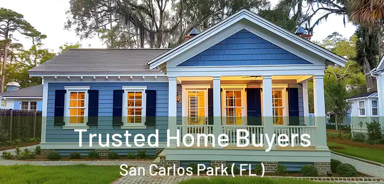  Trusted Home Buyers San Carlos Park ( FL )