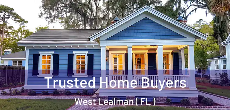  Trusted Home Buyers West Lealman ( FL )