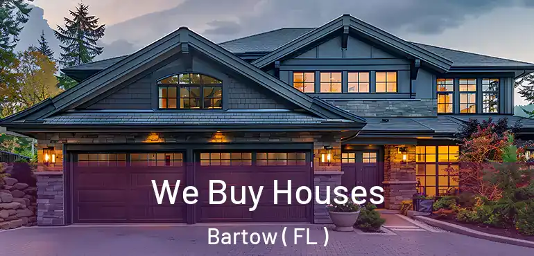  We Buy Houses Bartow ( FL )