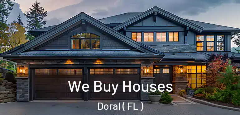  We Buy Houses Doral ( FL )