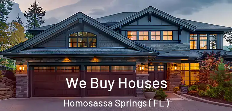  We Buy Houses Homosassa Springs ( FL )