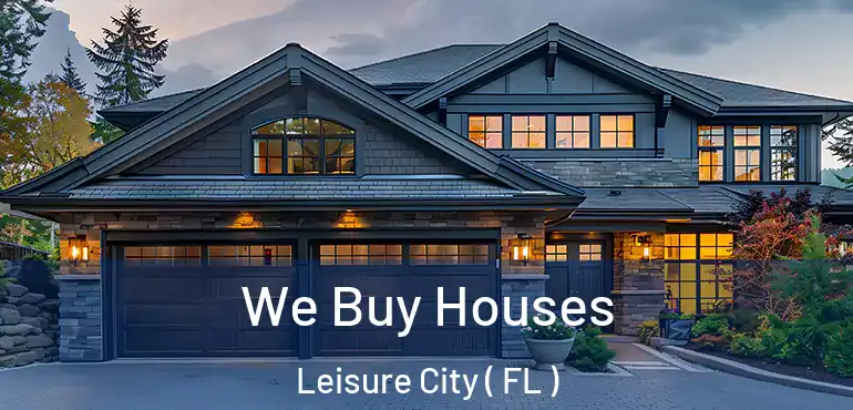  We Buy Houses Leisure City ( FL )
