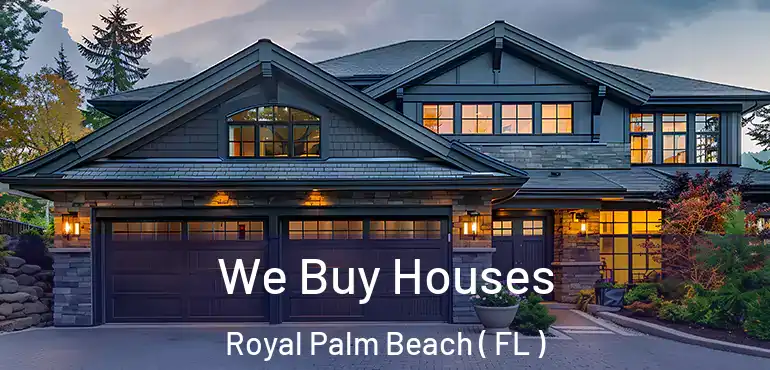  We Buy Houses Royal Palm Beach ( FL )