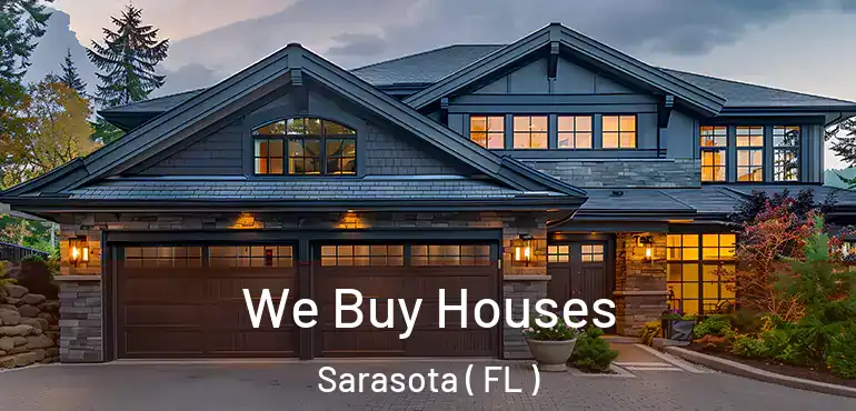  We Buy Houses Sarasota ( FL )