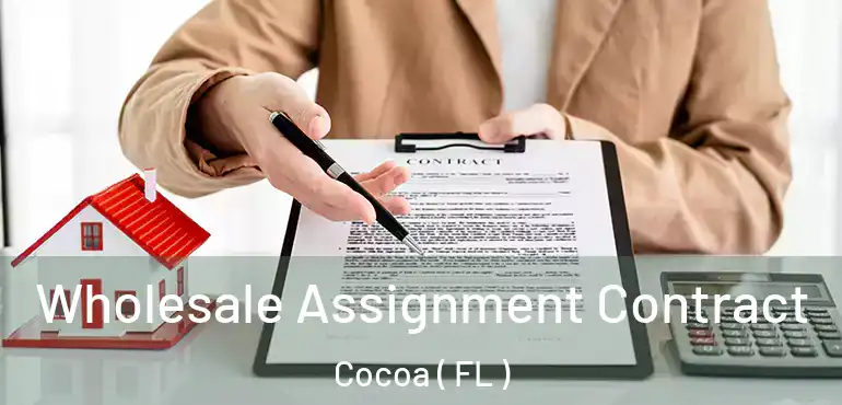  Wholesale Assignment Contract Cocoa ( FL )