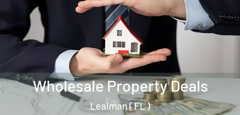 Wholesale Property Deals Lealman ( FL )