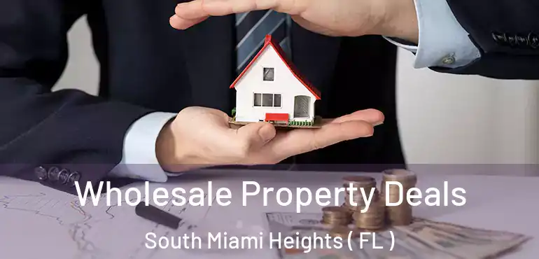  Wholesale Property Deals South Miami Heights ( FL )
