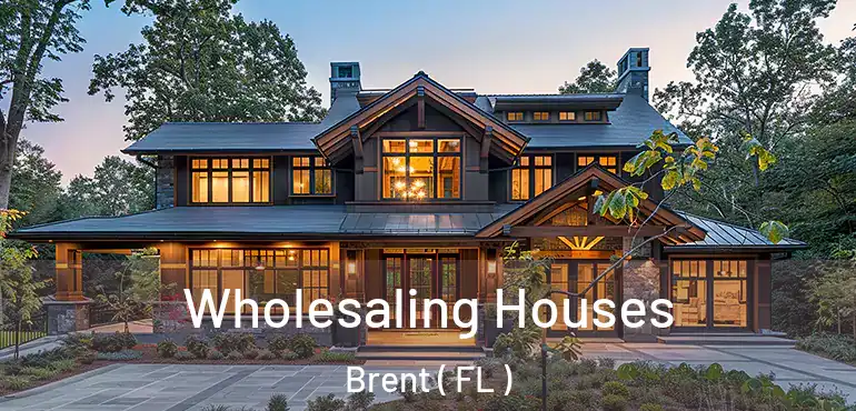  Wholesaling Houses Brent ( FL )