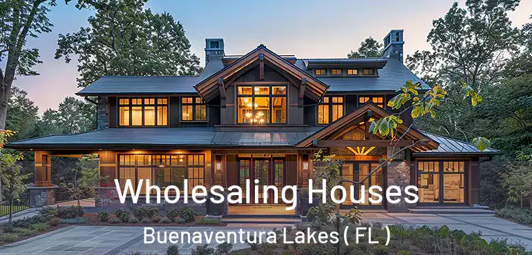  Wholesaling Houses Buenaventura Lakes ( FL )