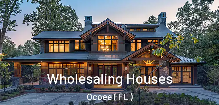  Wholesaling Houses Ocoee ( FL )
