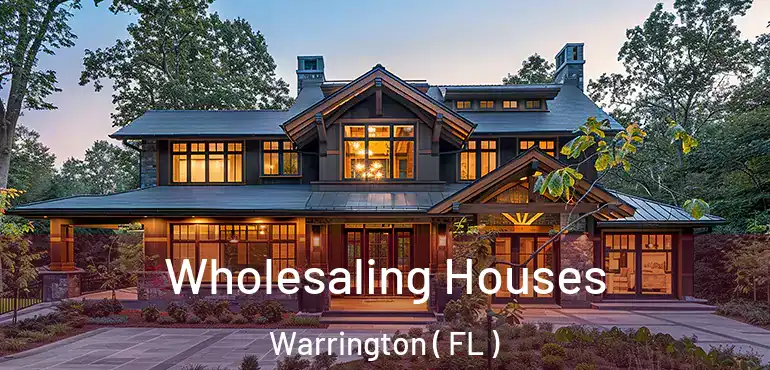  Wholesaling Houses Warrington ( FL )